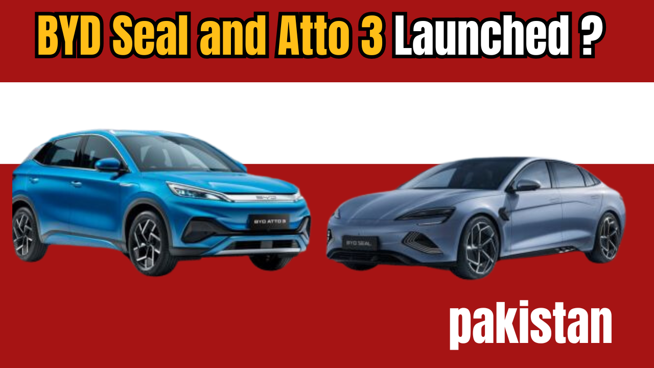 BYD Seal and Atto 3 Launched in Pakistan